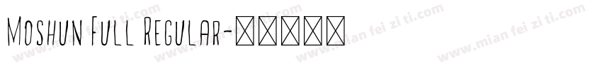 Moshun Full Regular字体转换